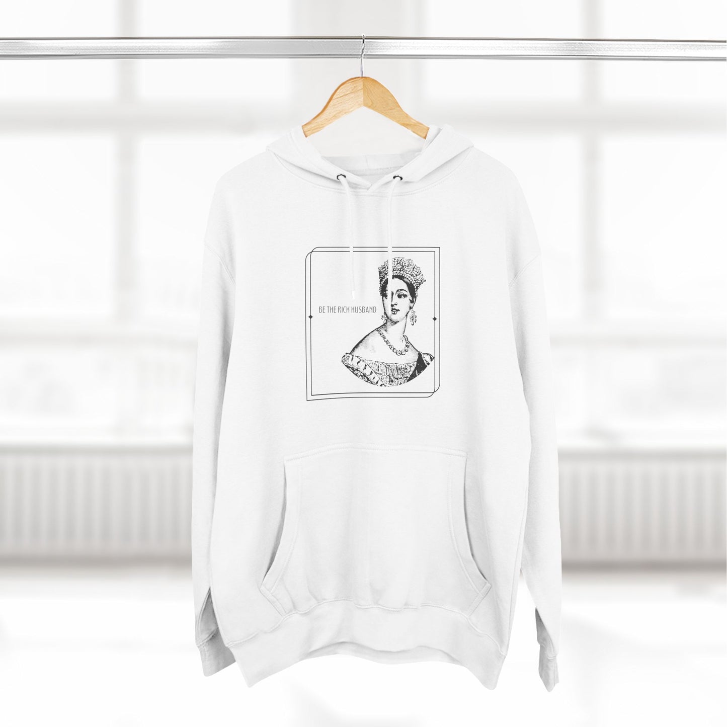 Be The Rich Husband Hoodie